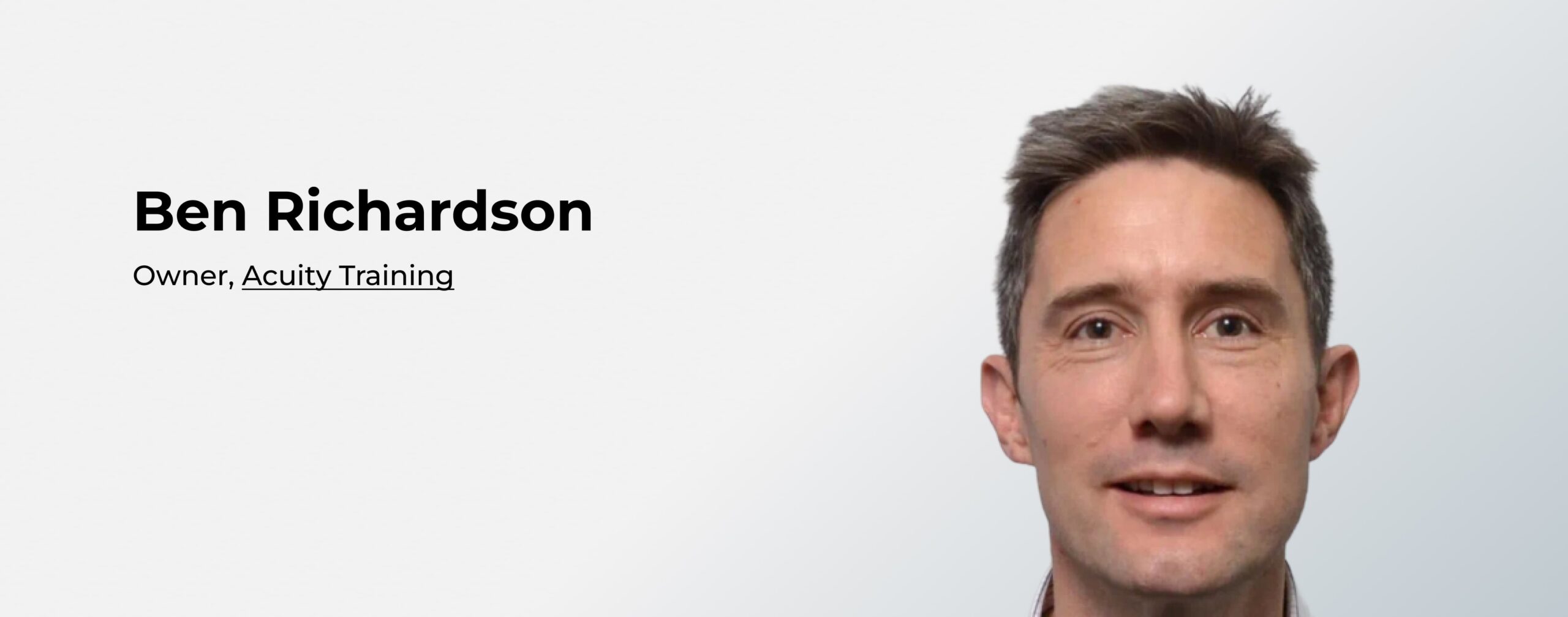 Ben Richardson, Owner, Acuity Training